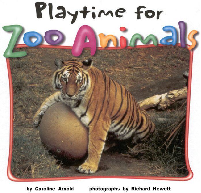 Title details for Playtime for Zoo Animals by Caroline Arnold - Available